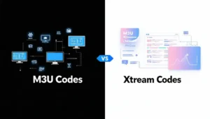 Read more about the article M3U vs Xtream Codes: Which IPTV Format Is Best for You?